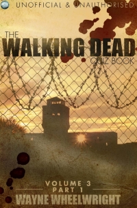 Titelbild: The Walking Dead Quiz Book - Volume 3 Part 1 1st edition 9781782347347