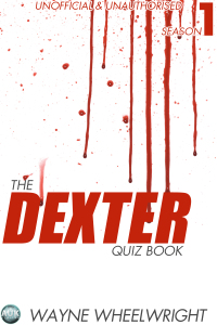 Imagen de portada: The Dexter Quiz Book Season 1 1st edition 9781782347354