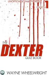 Imagen de portada: The Dexter Quiz Book Season 1 1st edition 9781782347361