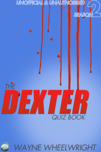 Omslagafbeelding: The Dexter Quiz Book Season 2 1st edition 9781782347378