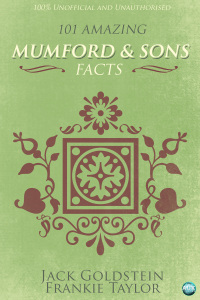 صورة الغلاف: 101 Amazing Mumford & Sons Facts 1st edition 9781782348078