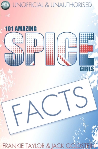 Titelbild: 101 Amazing Spice Girls Facts 1st edition 9781782348085