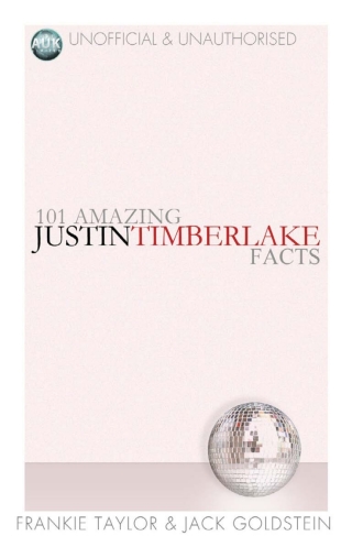 Titelbild: 101 Amazing Justin Timberlake Facts 1st edition 9781782348139