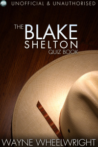 Titelbild: The Blake Shelton Quiz Book 1st edition 9781782348733