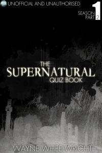 Omslagafbeelding: The Supernatural Quiz Book - Season 1 Part Two 1st edition 9781782348757