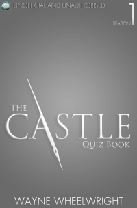 Omslagafbeelding: The Castle Quiz Book - Season 1 2nd edition 9781782348801