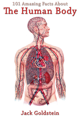 Cover image: 101 Amazing Facts About The Human Body 1st edition 9781782348948