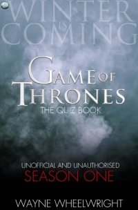 Omslagafbeelding: Game Of Thrones The Quiz Book -  Season One 1st edition 9781782347750