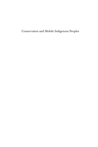 Cover image: Conservation and Mobile Indigenous Peoples 1st edition 9781571818423