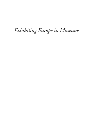 Cover image: Exhibiting Europe in Museums 1st edition 9781785332609