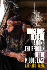 Cover image: Indigenous Medicine Among the Bedouin in the Middle East 1st edition 9781782386896