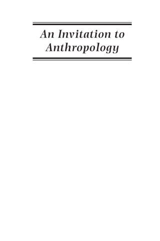 صورة الغلاف: An Invitation to Anthropology 1st edition 9781571815989