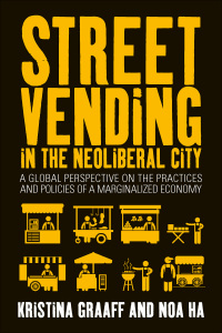 表紙画像: Street Vending in the Neoliberal City 1st edition 9781782388340