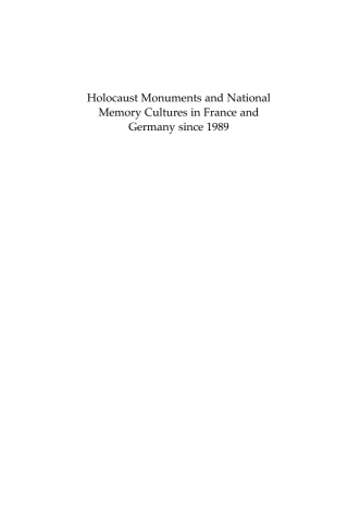 表紙画像: Holocaust Monuments and National Memory 1st edition 9781571819048