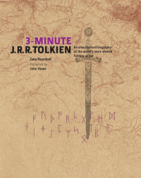 Omslagafbeelding: 3 Minute JRR Tolkien: A Visual Biography of The World's Most Reve 9781908005830