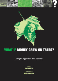 Cover image: What if Money Grew on Trees? 9781782400462