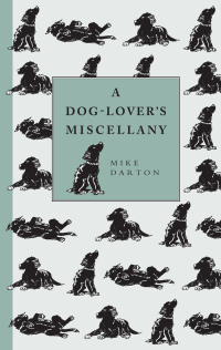 Omslagafbeelding: A Dog-Lover's Miscellany 9781905695706