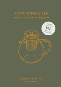 Imagen de portada: How to Make Tea 9781782402756