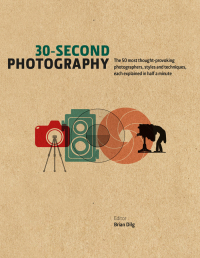 Cover image: 30-Second Photography 9781782402619