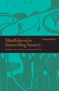 Cover image: Mindfulness for Unravelling Anxiety 9781782406402