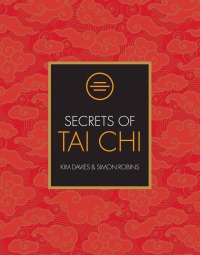 Omslagafbeelding: Secrets of Tai Chi 9781782405764