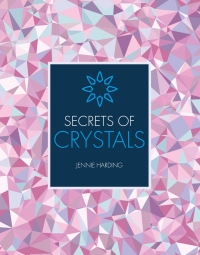 Cover image: Secrets of Crystals 9781782405726