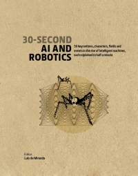 Imagen de portada: 30-Second AI & Robotics 9781782405474