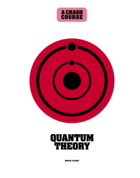 Titelbild: Quantum Theory: A Crash Course 9781782408710