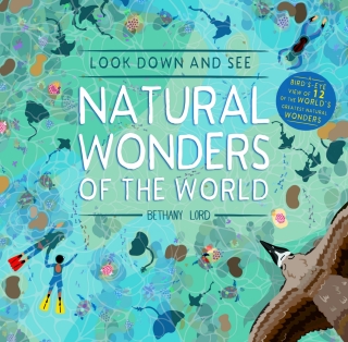 Imagen de portada: Look Down and See Natural Wonders of the World 9781782409212