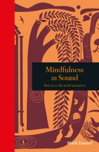Imagen de portada: Mindfulness in Sound 9781782409977