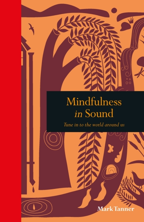 Mindfulness in Sound: Tune in to the world around us - FULL INSTANT DOWNLOAD | PDF DOCX EPUB