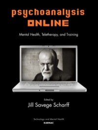 Cover image: Psychoanalysis Online: Mental Health, Teletherapy, and Training 9781780491547