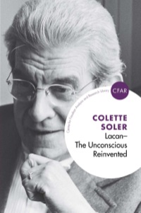 Cover image: Lacan - The Unconscious Reinvented: The Unconscious Reinvented 9781780490991