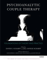 Cover image: Psychoanalytic Couple Therapy: Foundations of Theory and Practice 9781782200123