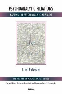 Cover image: Psychoanalytic Filiations: Mapping the Psychoanalytic Movement 9781782200147