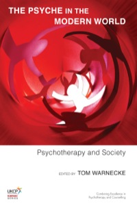 Cover image: The Psyche in the Modern World: Psychotherapy and Society 9781782200468