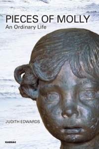 Cover image: Pieces of Molly: An Ordinary Life 9781782202189