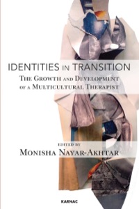 Cover image: Identities in Transition: The Growth and Development of a Multicultural Therapist 9781782201090