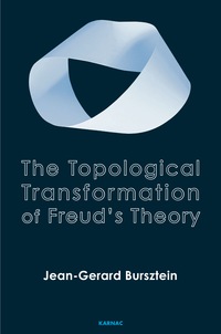 Cover image: The Topological Transformation of Freud's Theory 9781782202578