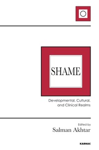 Cover image: Shame: Developmental, Cultural, and Clinical Realms 9781782202547