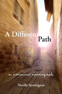 Cover image: A Different Path: An Emotional Autobiography 9781782204275