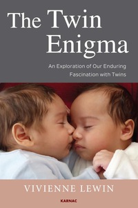 Cover image: The Twin Enigma: An Exploration of Our Enduring Fascination with Twins 9781782204770