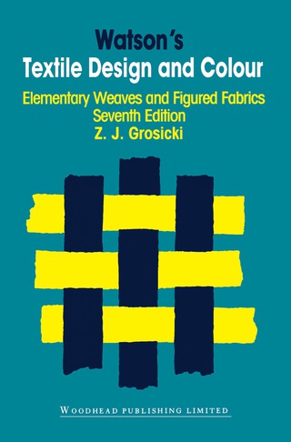 Cover image: Watson’s Textile Design and Colour 7th edition 9781855739956