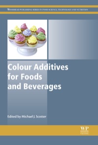Imagen de portada: Colour Additives for Foods and Beverages: Development, Safety and Applications 9781782420118