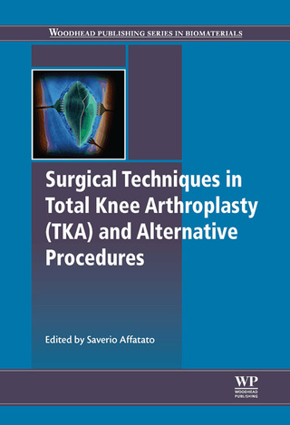 Cover image: Surgical Techniques in Total Knee Arthroplasty and Alternative Procedures 9781782420309