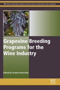 Imagen de portada: Grapevine Breeding Programs for the Wine Industry: Traditional and Molecular Techniques 9781782420750