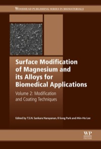 صورة الغلاف: Surface Modification of Magnesium and Its Alloys for Biomedical Applications: Volume II: Modification and Coating Techniques 9781782420781