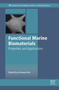 表紙画像: Functional Marine Biomaterials: Properties and Applications 9781782420866