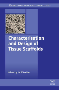 Cover image: Characterisation and Design of Tissue Scaffolds 9781782420873