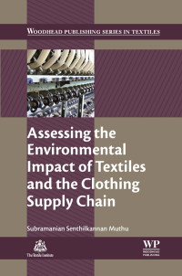 Titelbild: Assessing the Environmental Impact of Textiles and the Clothing Supply Chain 9781782421047